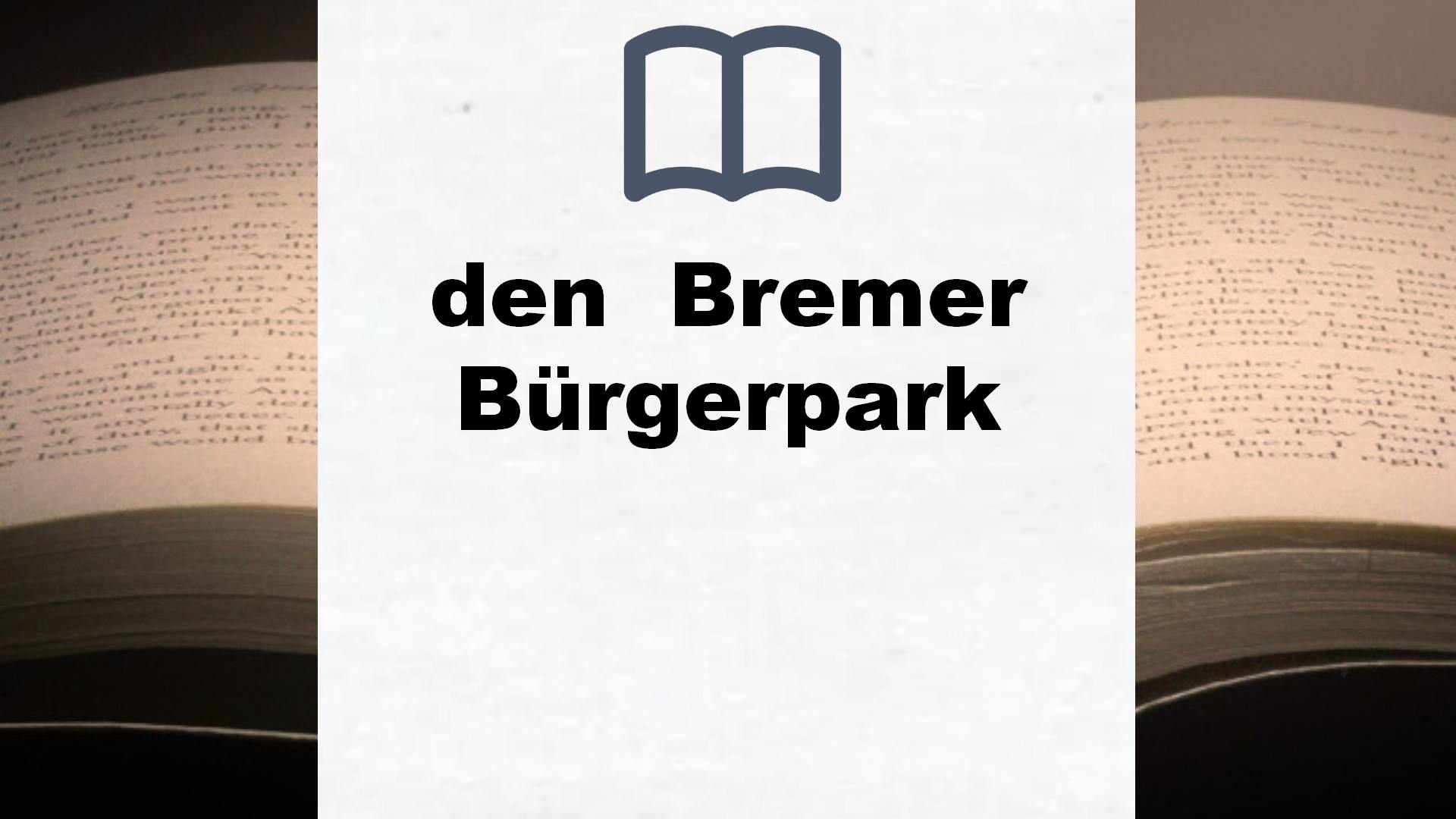 Bücher über den  Bremer Bürgerpark