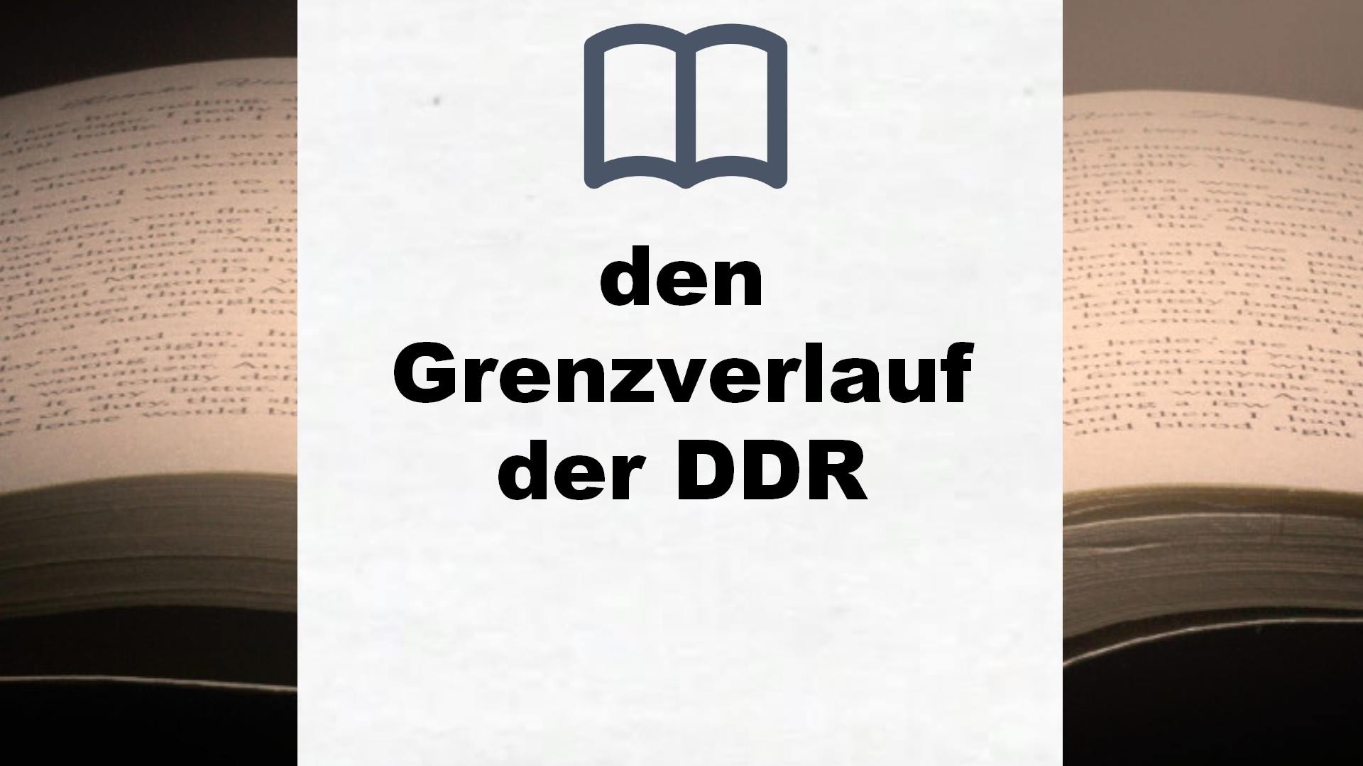Bücher über den  Grenzverlauf der DDR