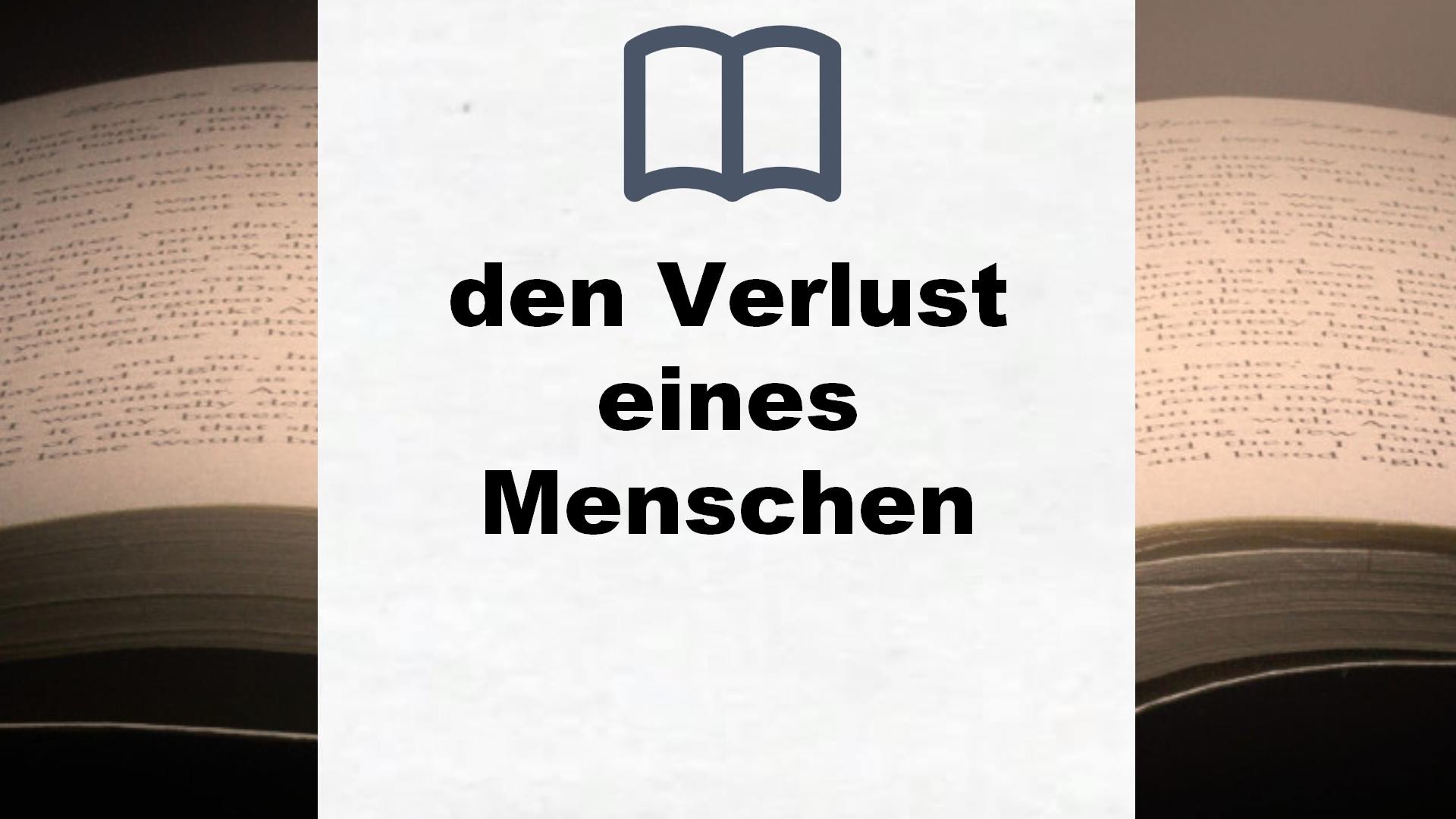 Bücher über den Verlust eines Menschen