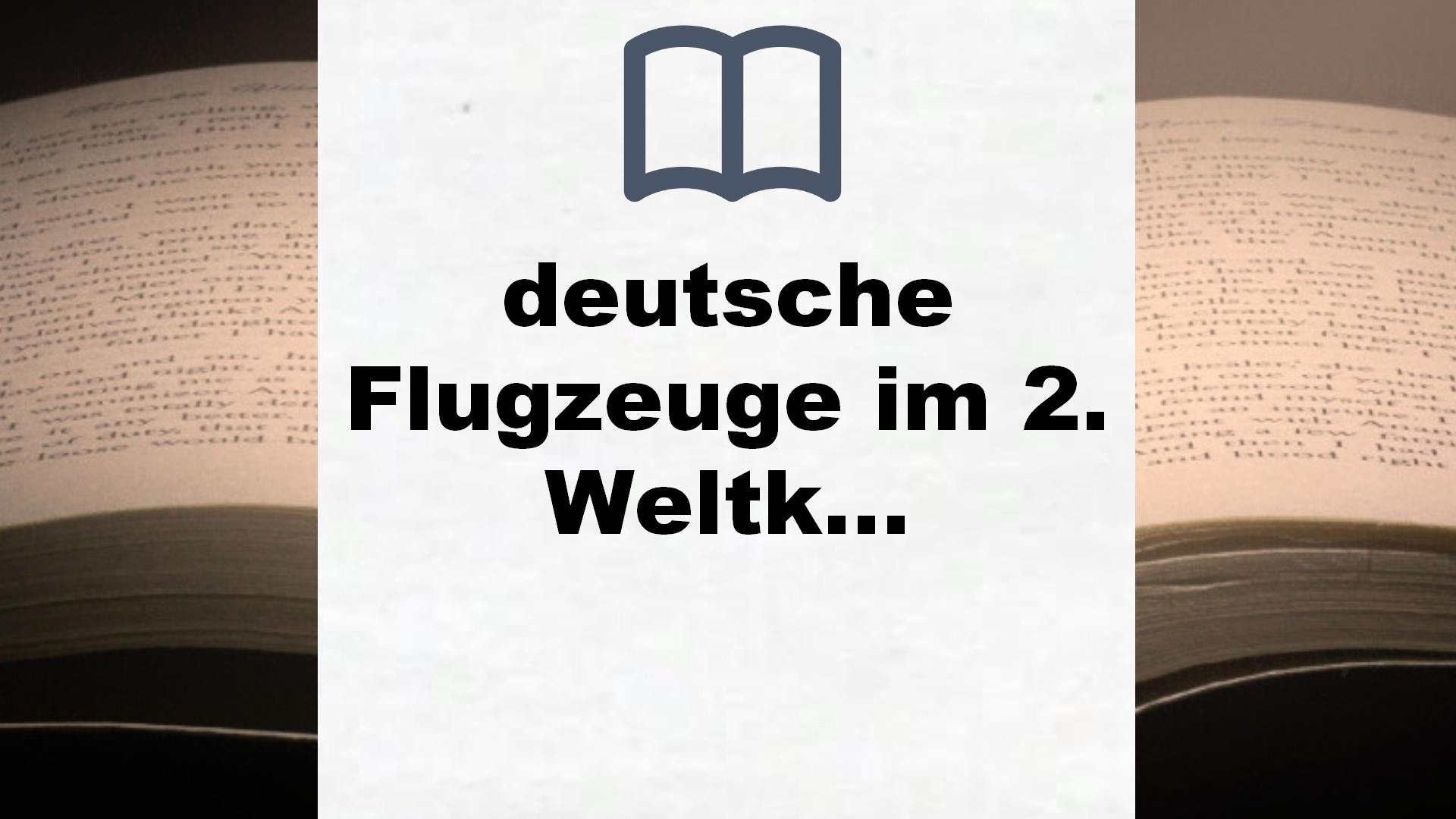 Bücher über deutsche Flugzeuge im 2. Weltkrieg