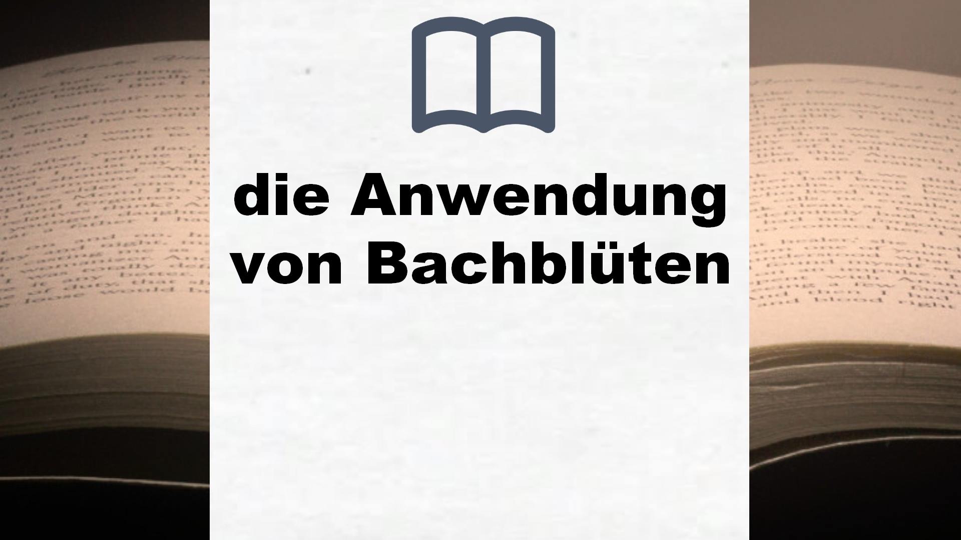 Bücher über die Anwendung von Bachblüten