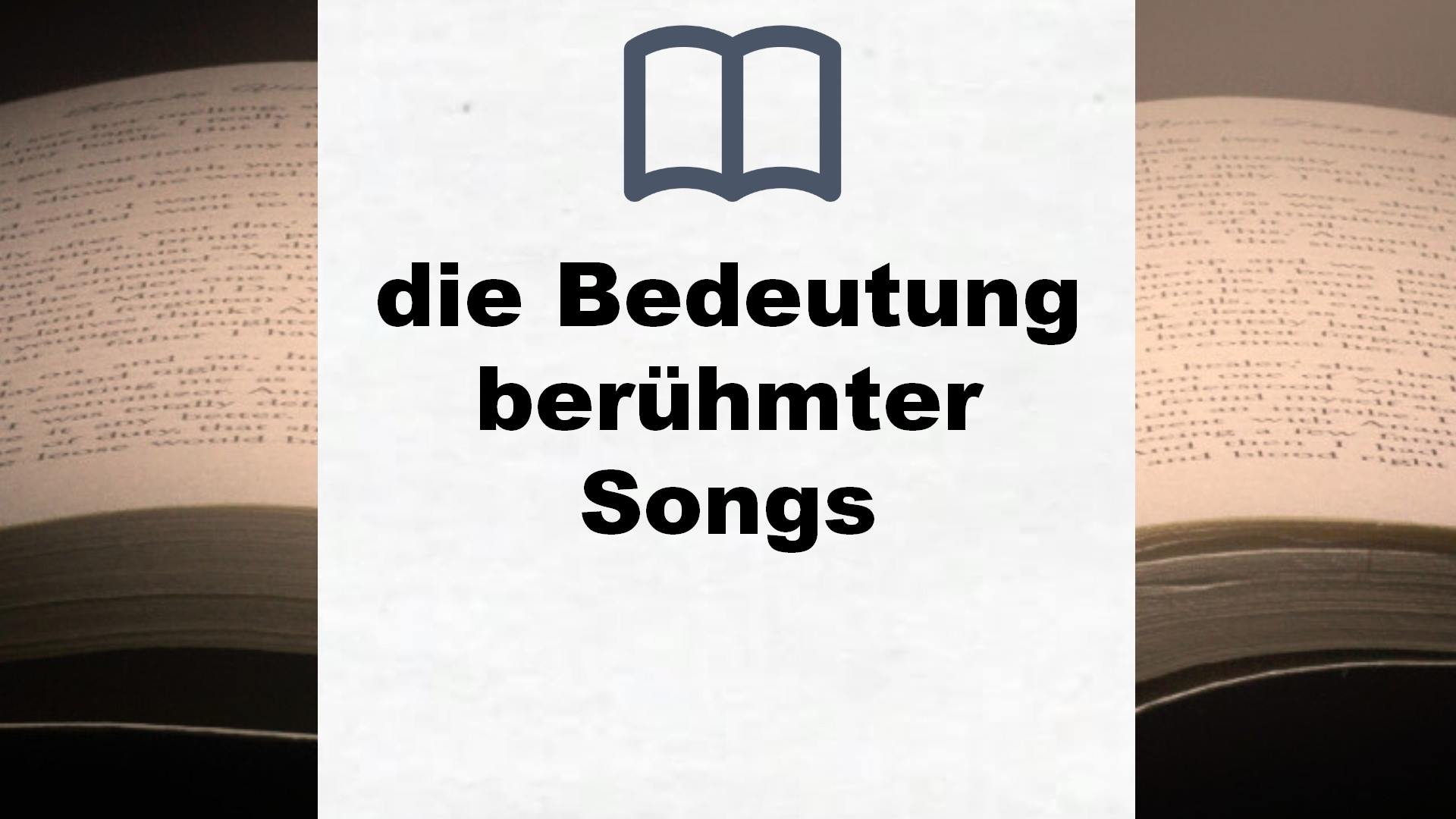 Bücher über die Bedeutung berühmter Songs