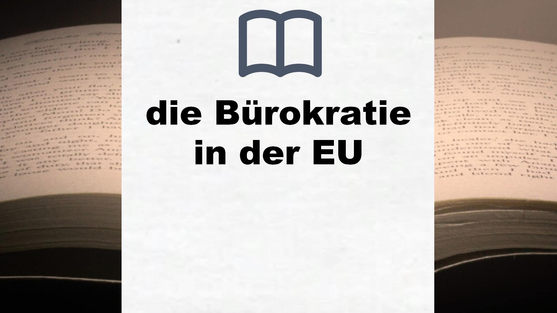 Bücher über die Bürokratie in der EU