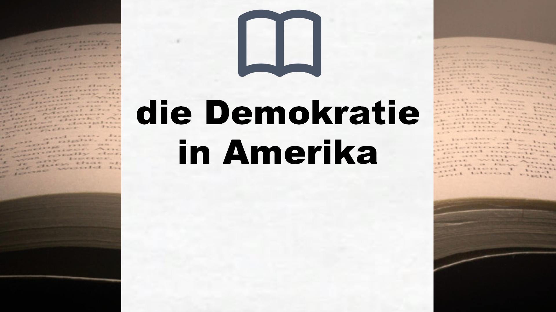 Bücher über die Demokratie in Amerika