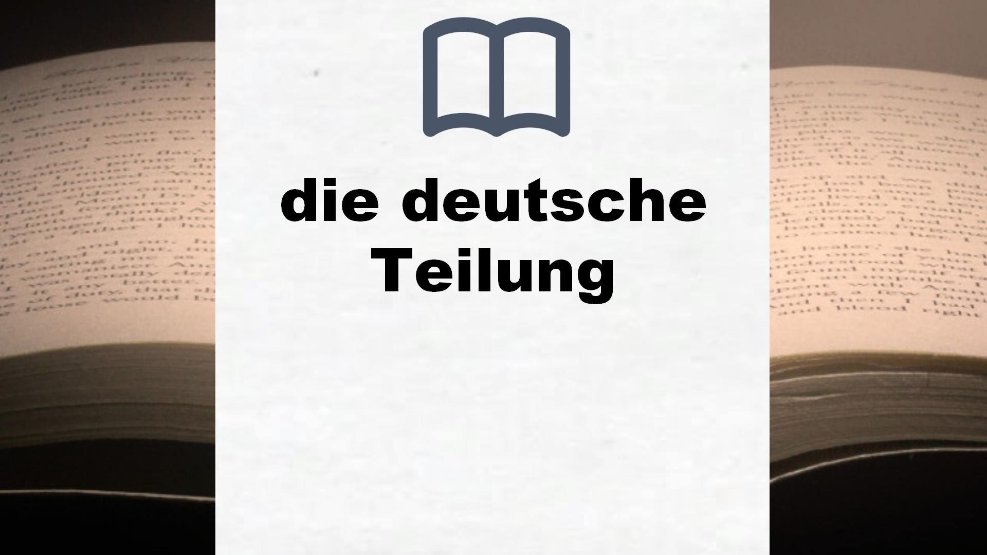 Bücher über die deutsche Teilung