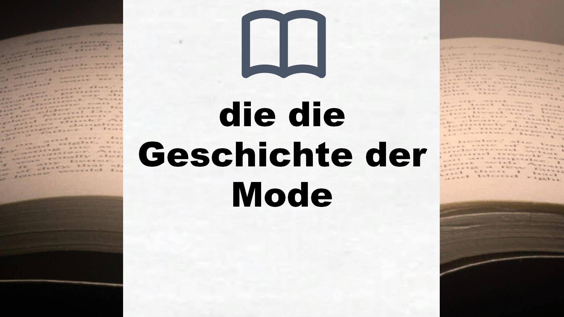 Bücher über die die Geschichte der Mode