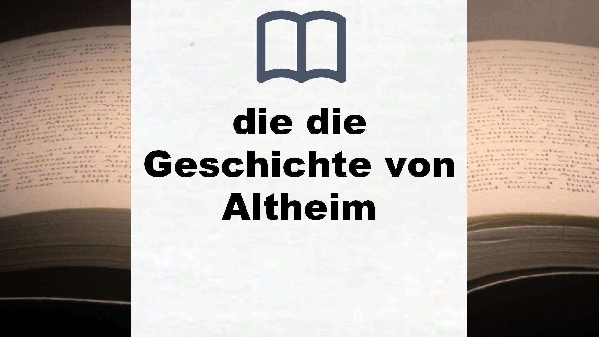 Bücher über die die Geschichte von Altheim