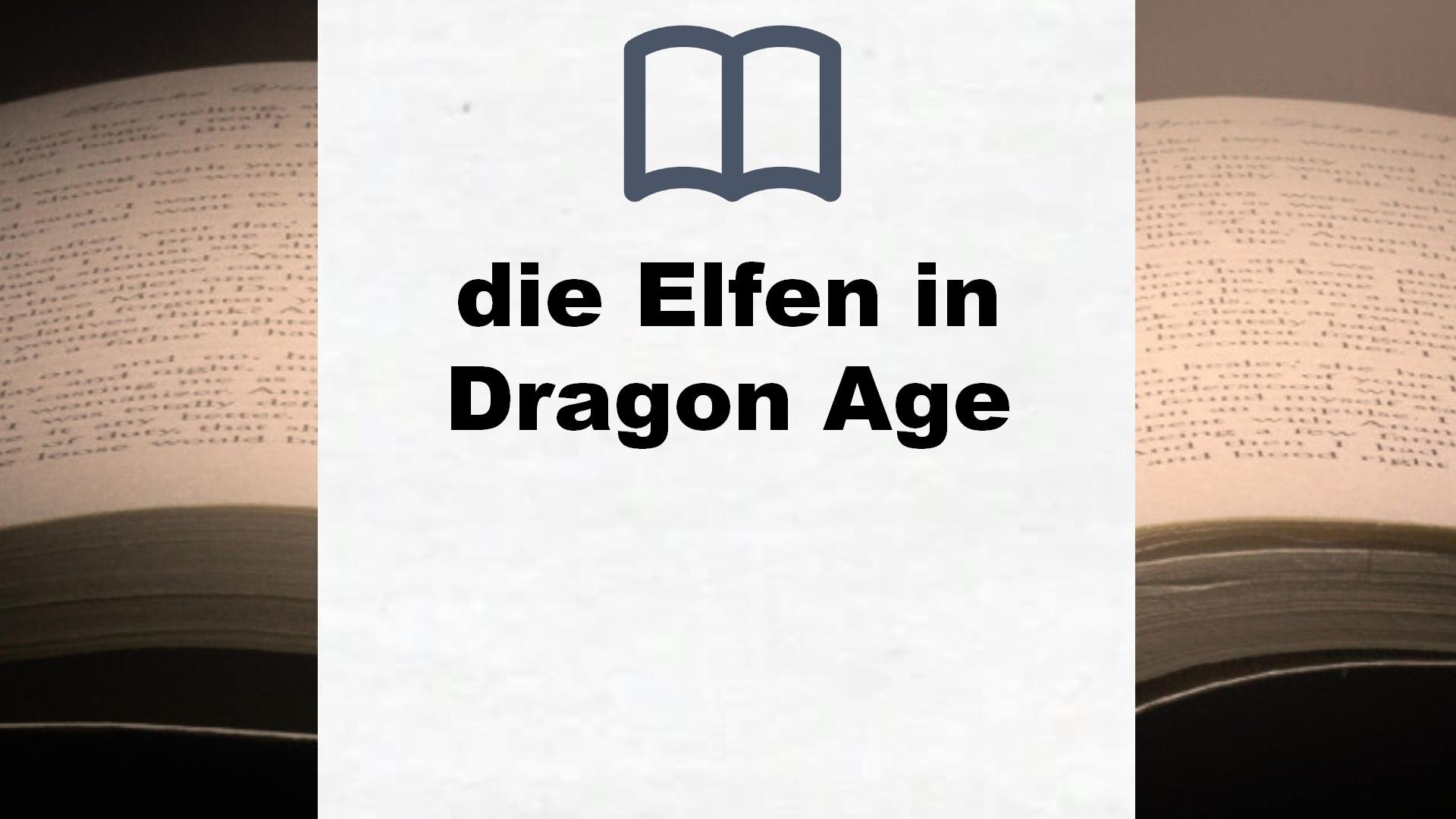 Bücher über die Elfen in Dragon Age
