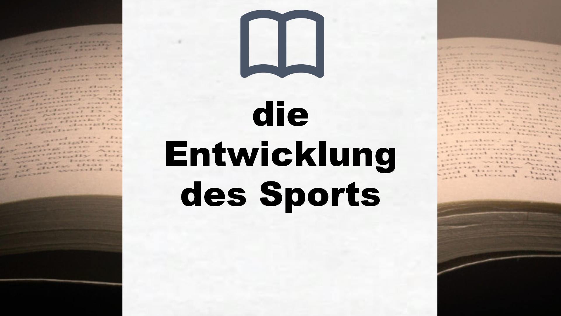 Bücher über die Entwicklung des Sports