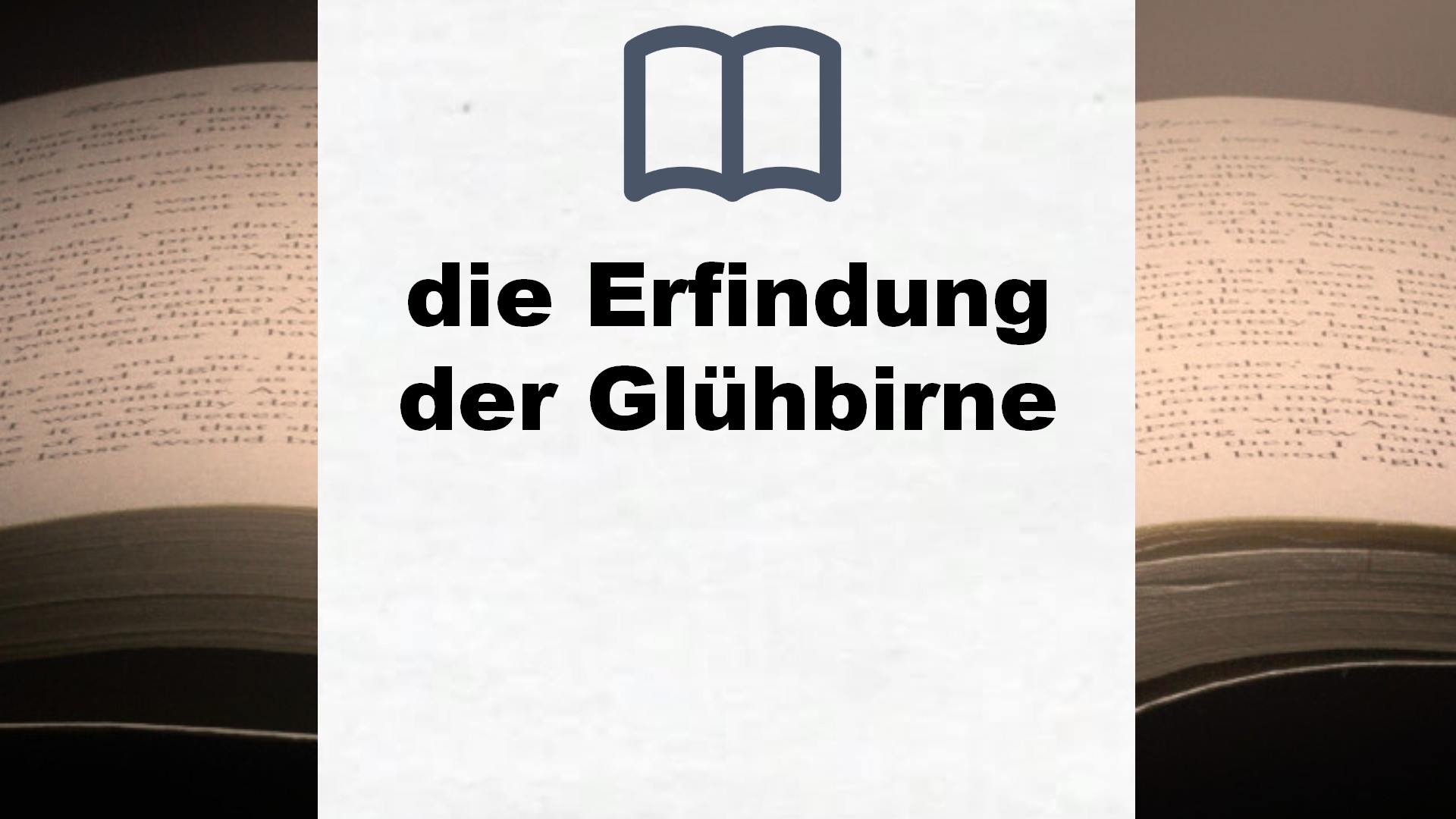 Bücher über die Erfindung der Glühbirne