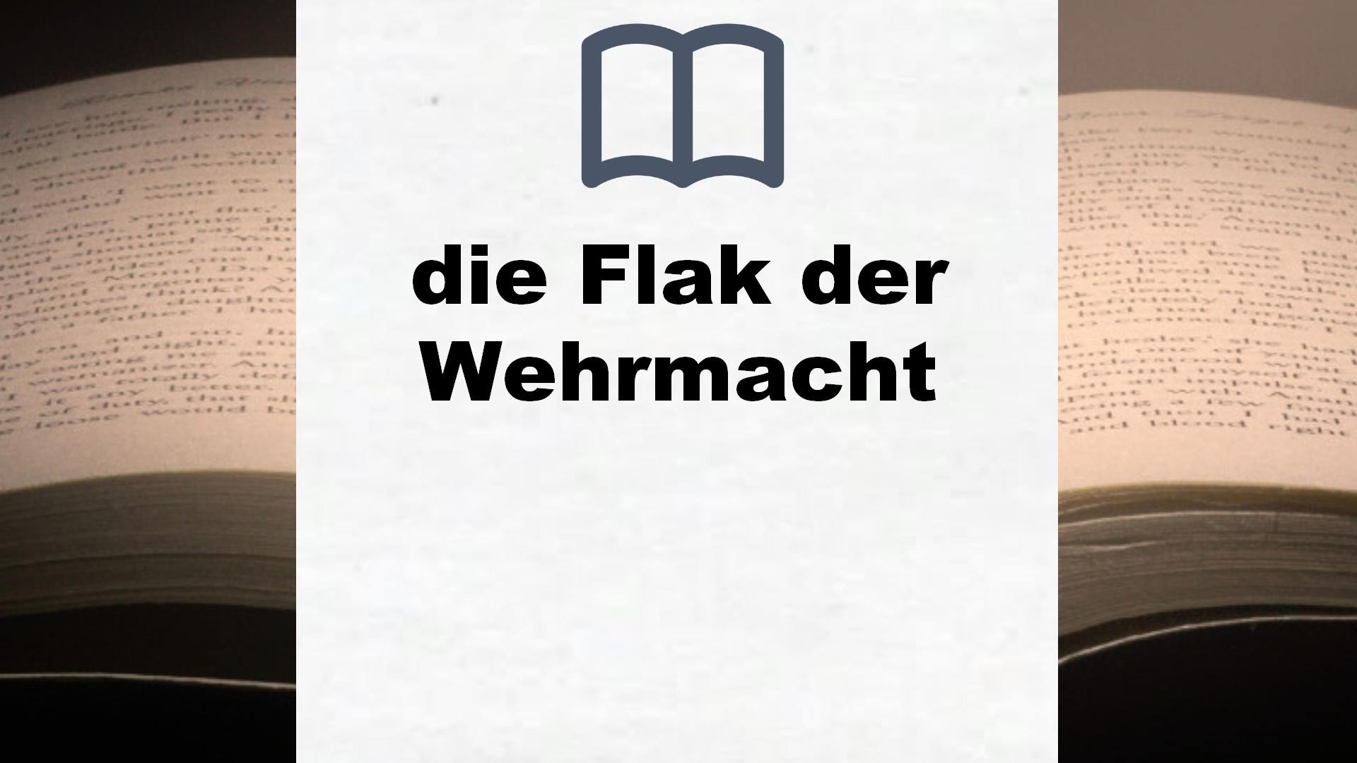 Bücher über die Flak der Wehrmacht