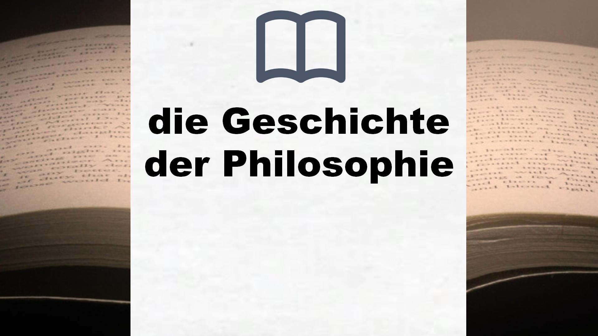 Bücher über die Geschichte der Philosophie