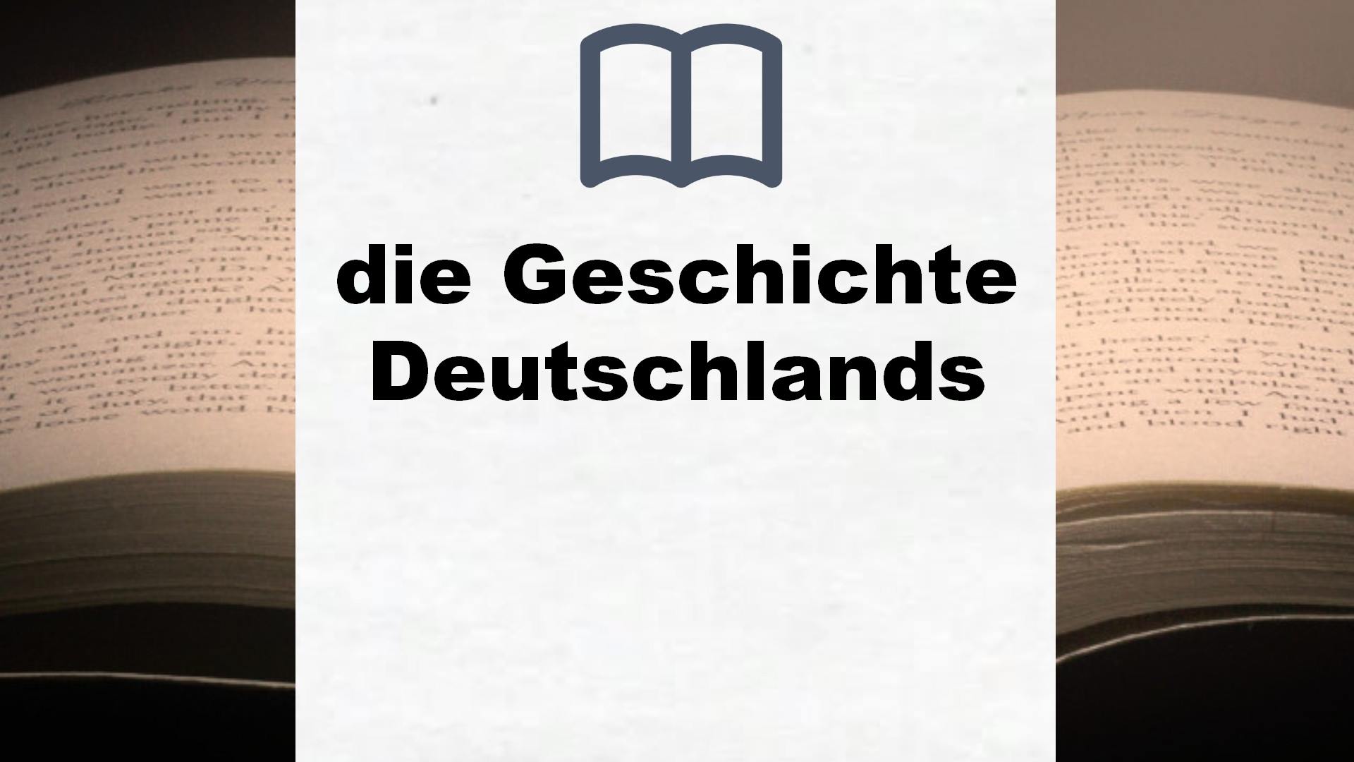 Bücher über die Geschichte Deutschlands