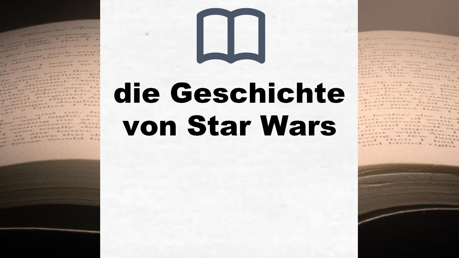 Bücher über die Geschichte von Star Wars