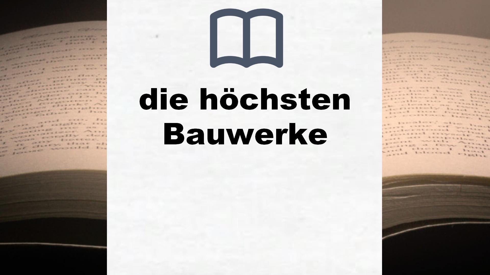 Bücher über die höchsten Bauwerke