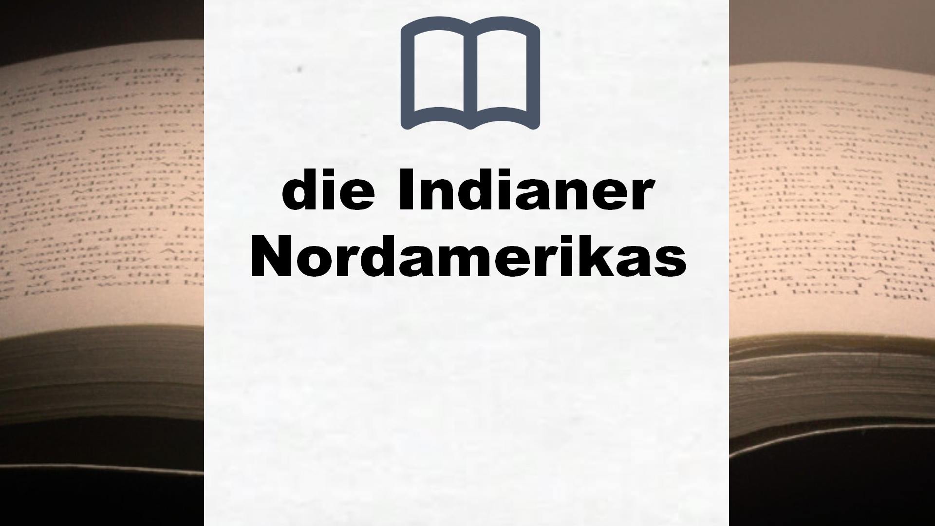 Bücher über die Indianer Nordamerikas