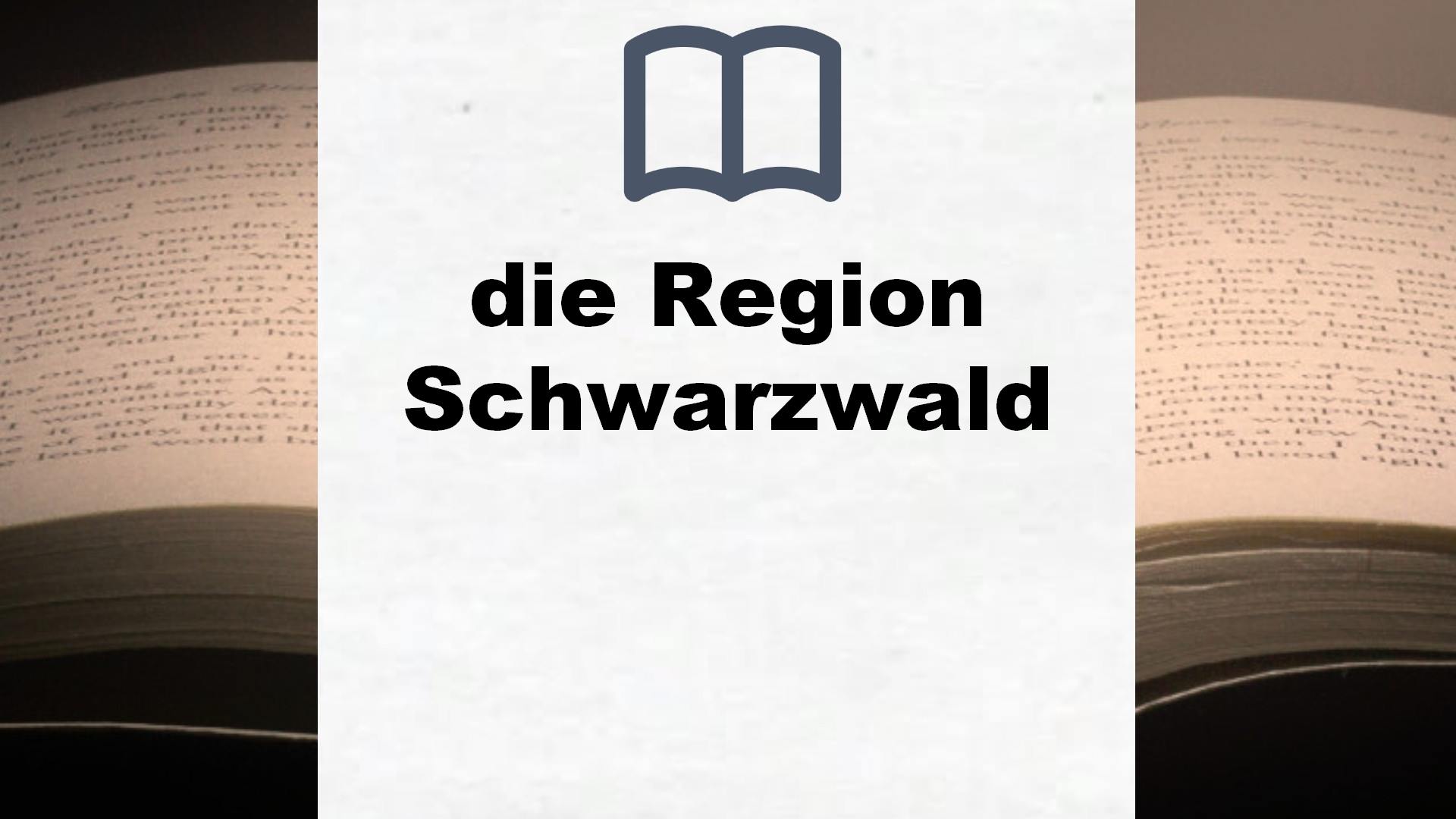 Bücher über die Region Schwarzwald