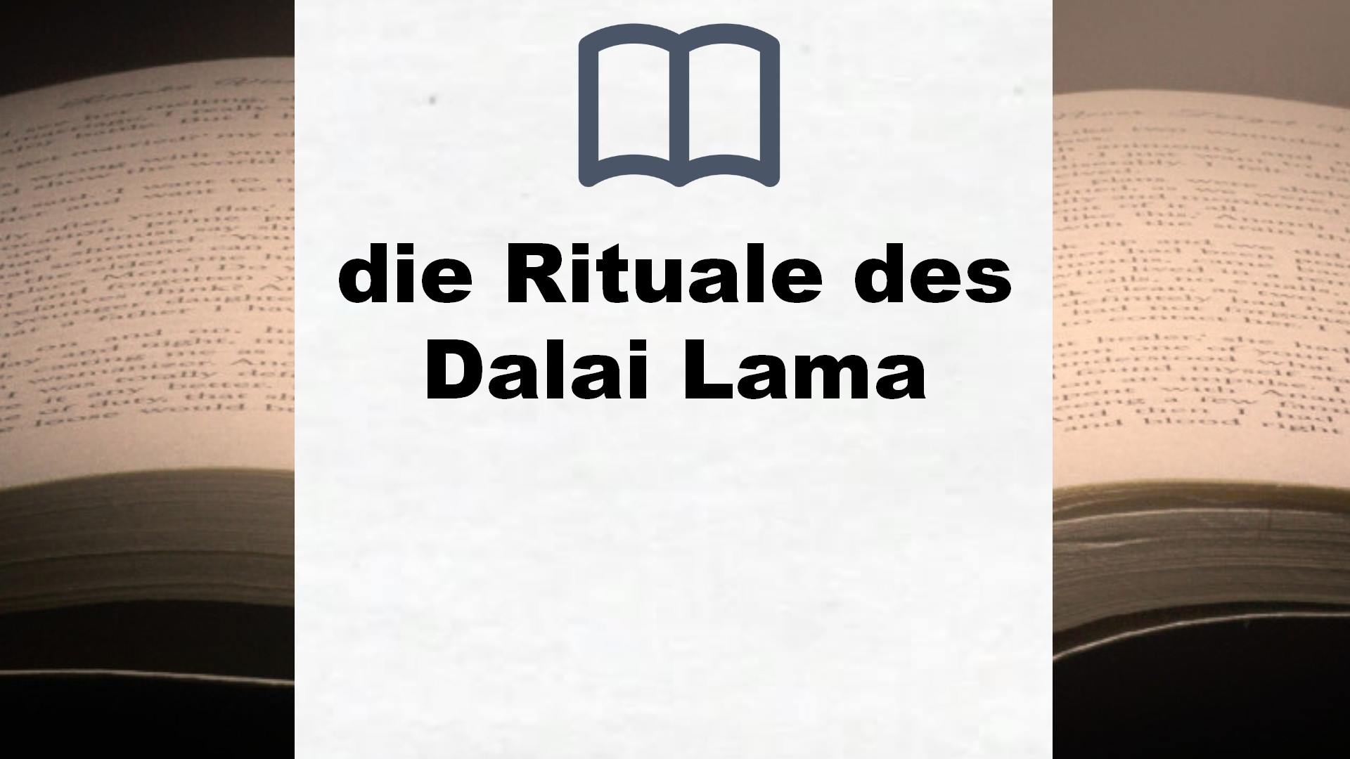 Bücher über die Rituale des Dalai Lama
