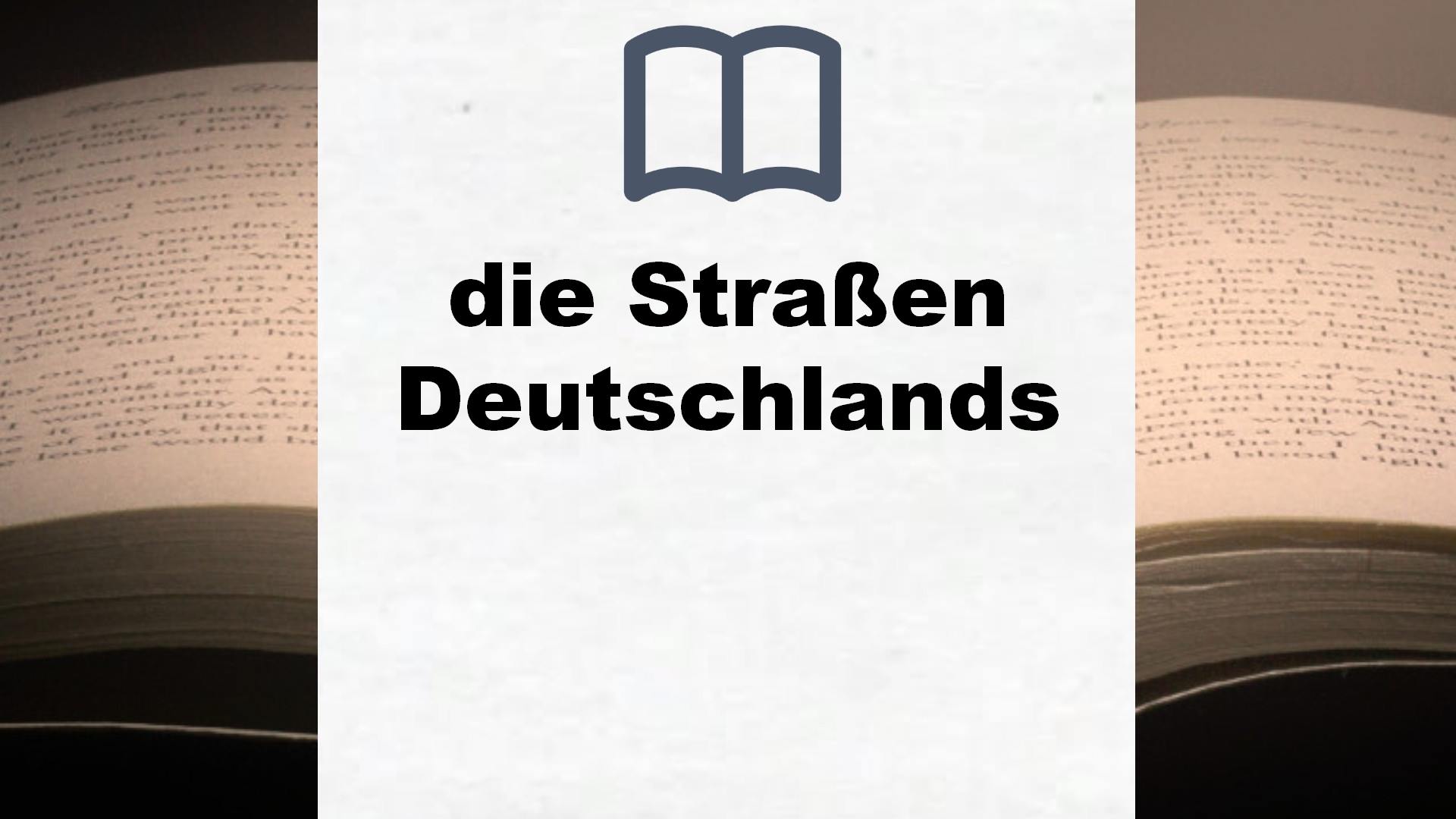 Bücher über die Straßen Deutschlands