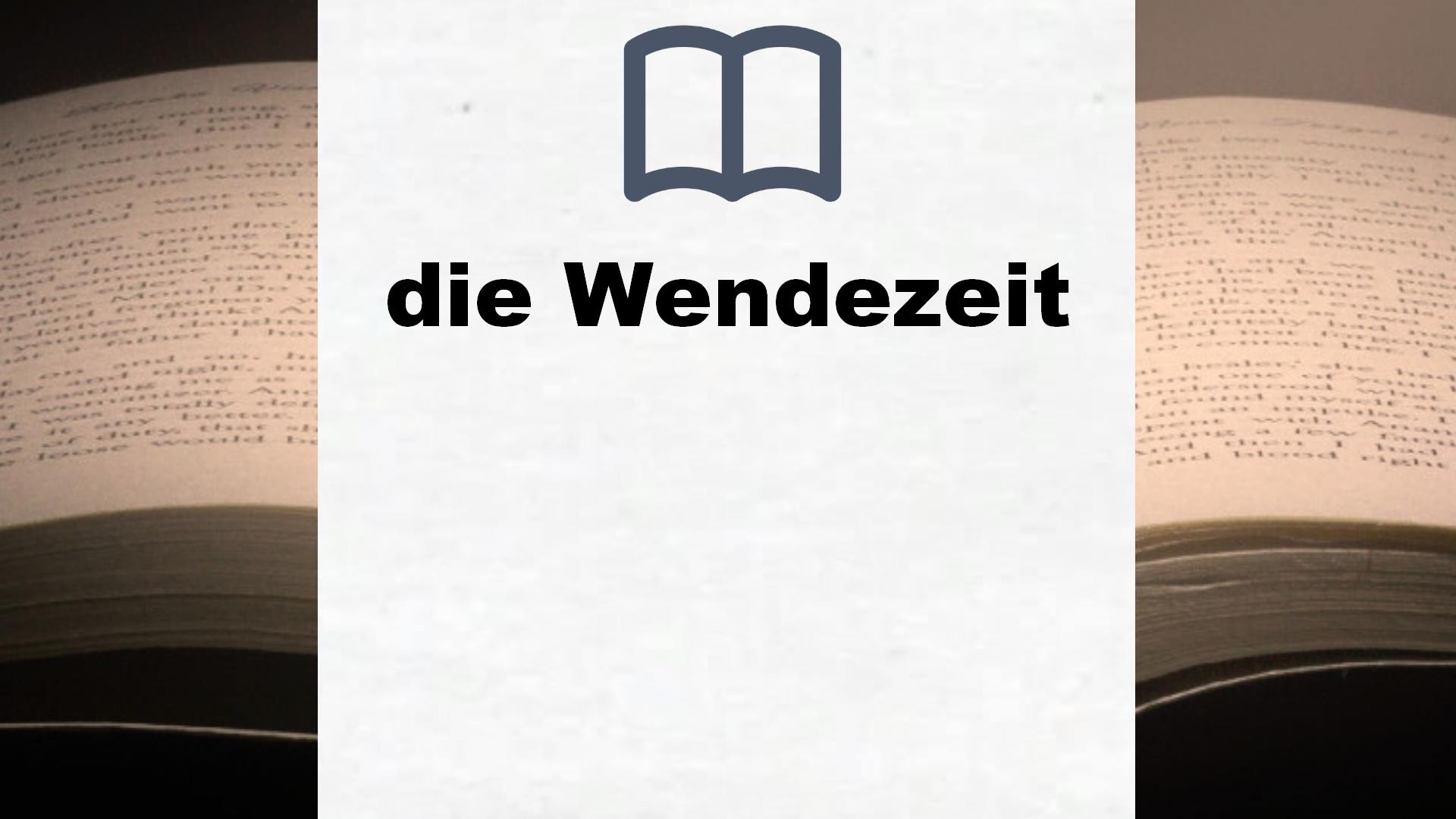 Bücher über die Wendezeit