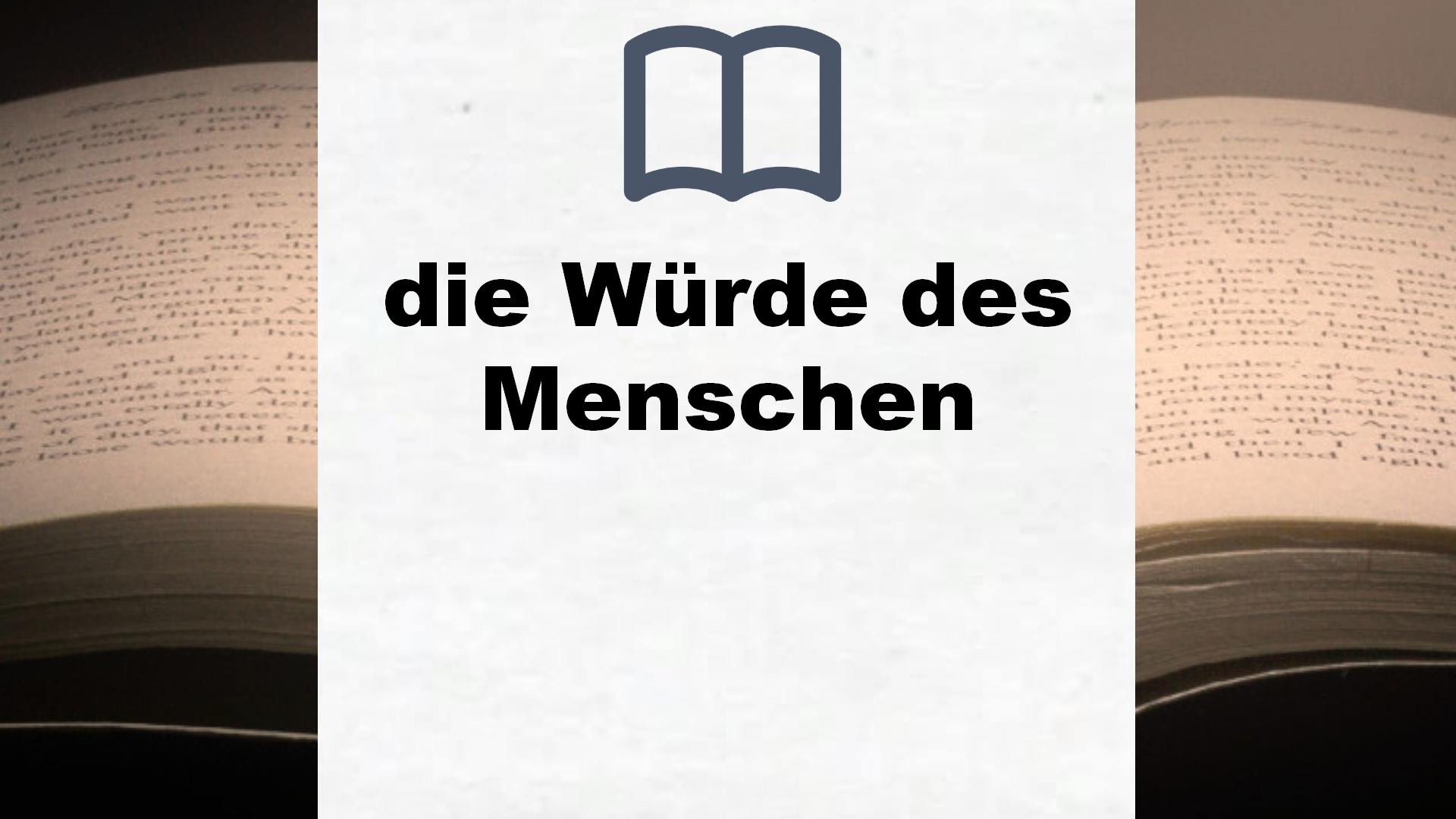 Bücher über die Würde des Menschen