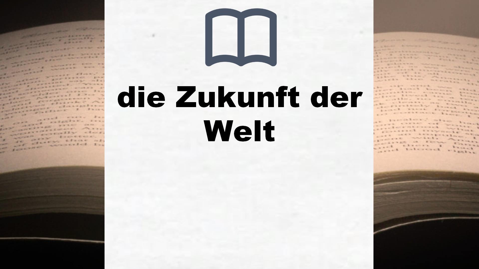 Bücher über die Zukunft der Welt