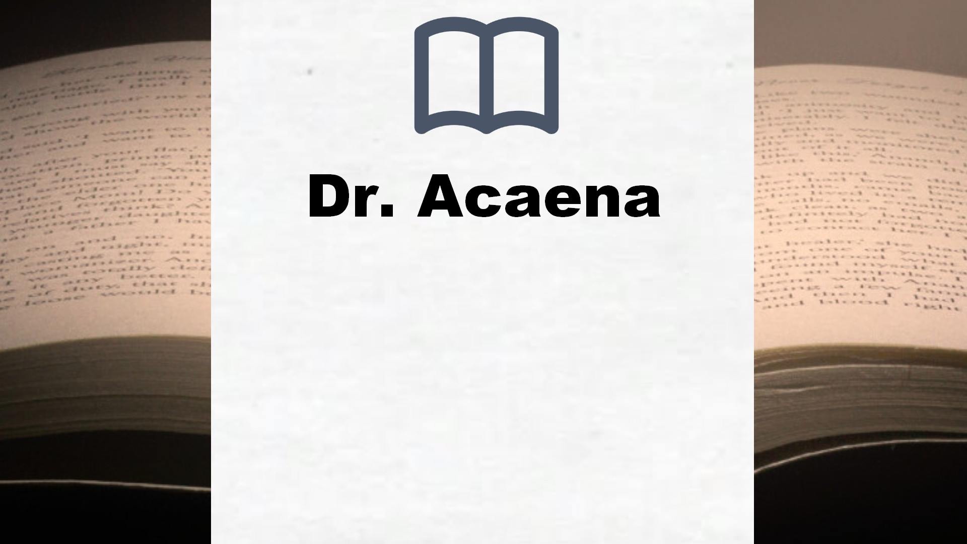 Bücher über Dr. Acaena