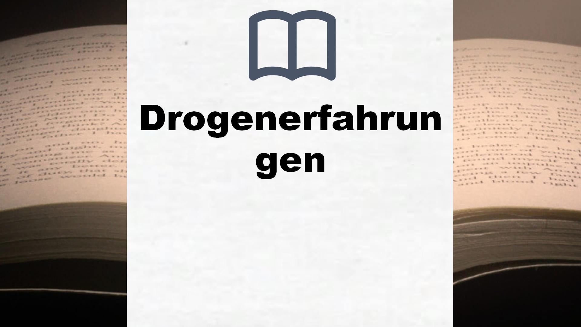 Bücher über Drogenerfahrungen