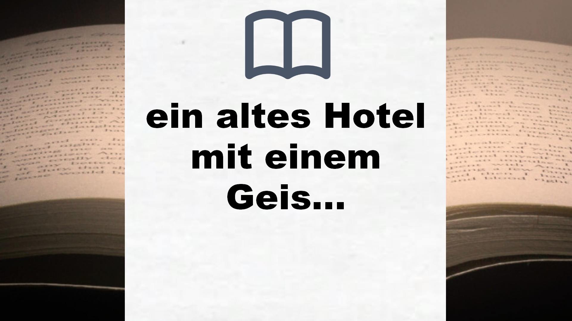 Bücher über ein altes Hotel mit einem Geist