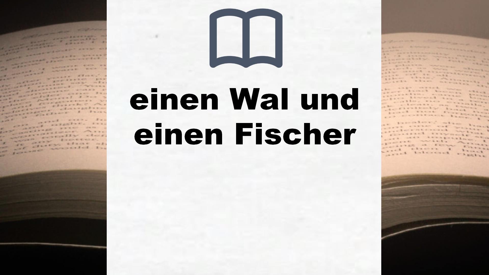 Bücher über einen Wal und einen Fischer