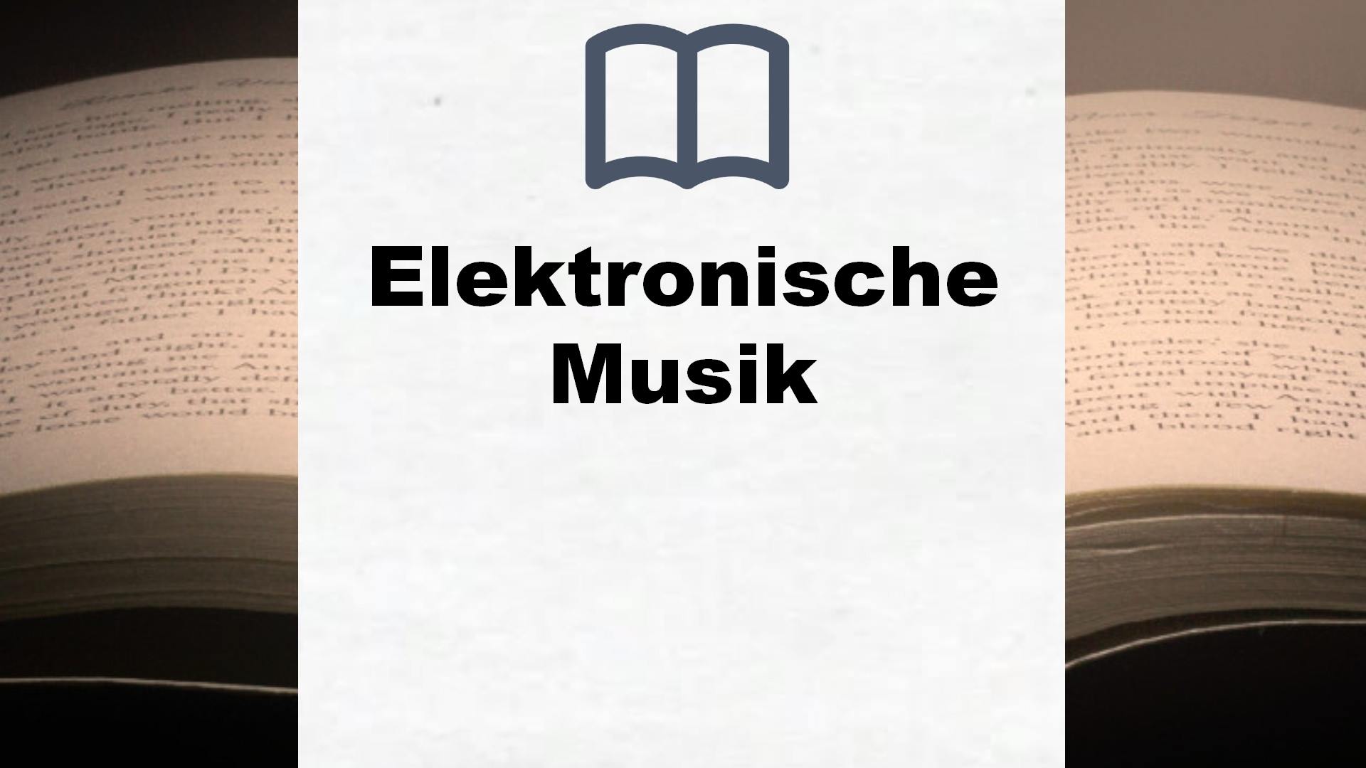Bücher über Elektronische Musik