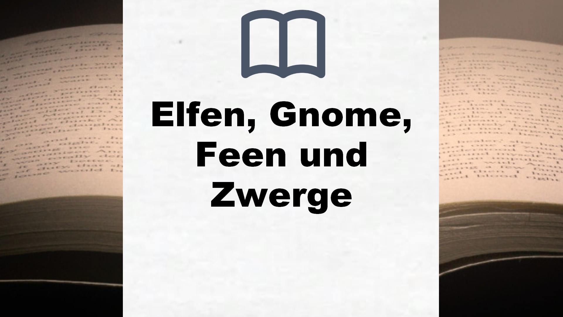 Bücher über Elfen, Gnome, Feen und Zwerge