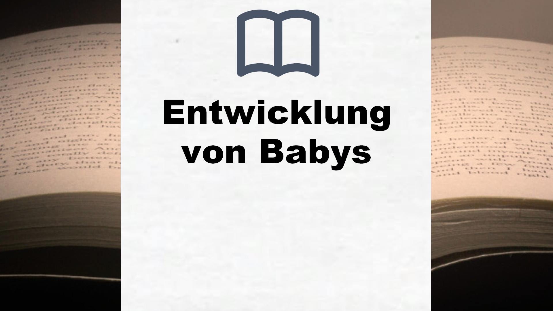 Bücher über Entwicklung von Babys
