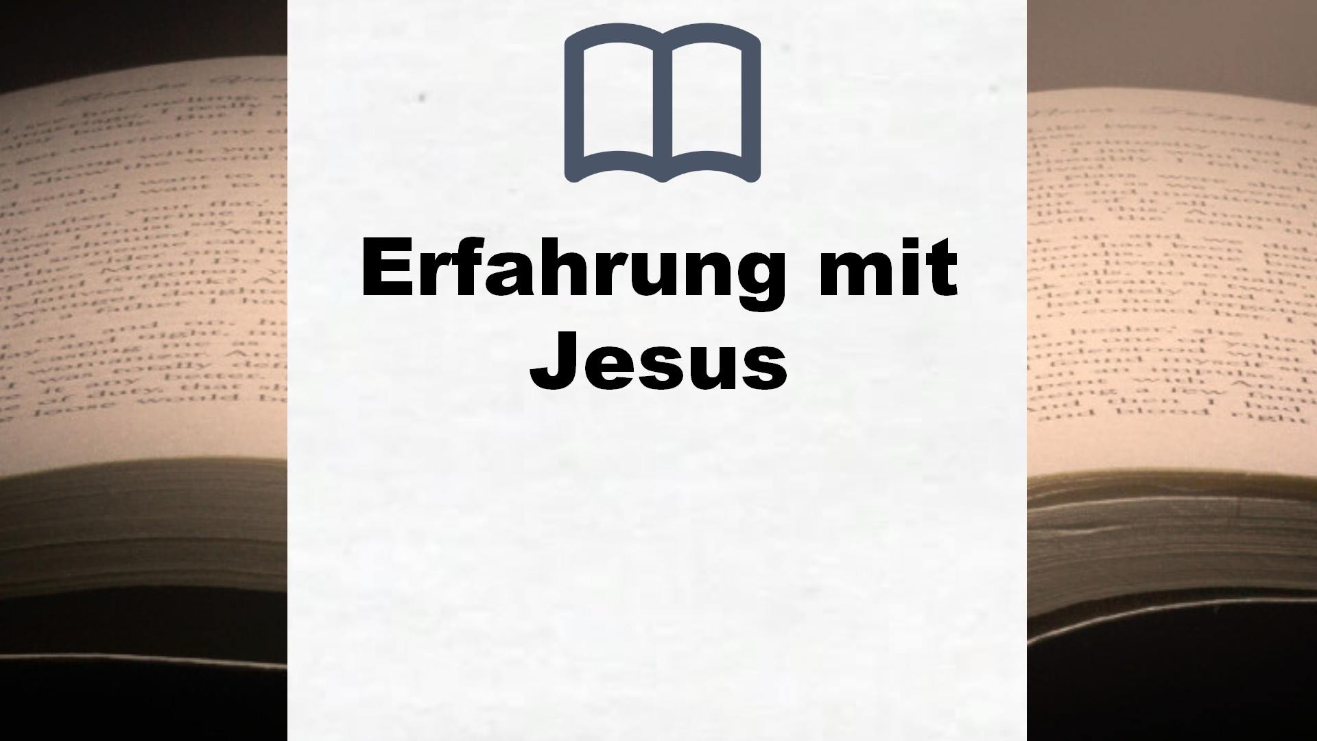 Bücher über Erfahrung mit Jesus