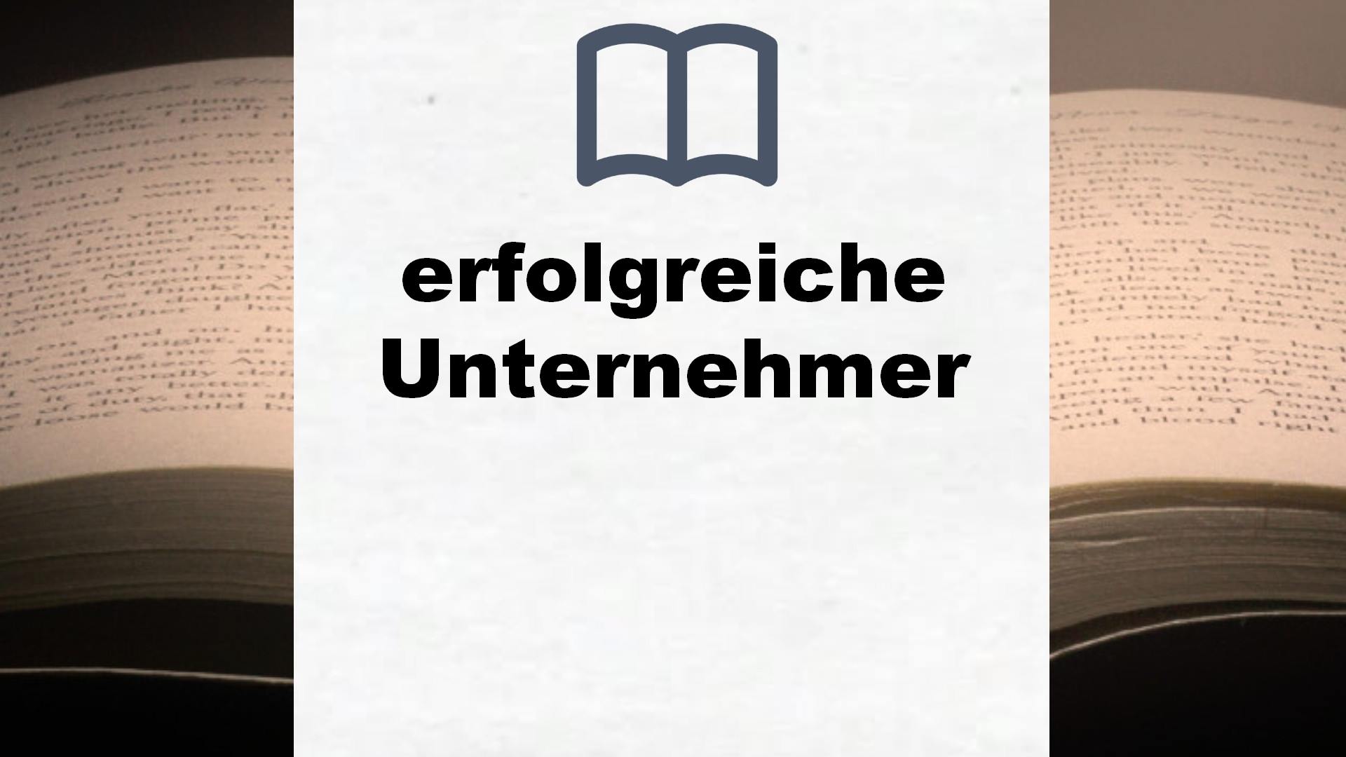 Bücher über erfolgreiche Unternehmer