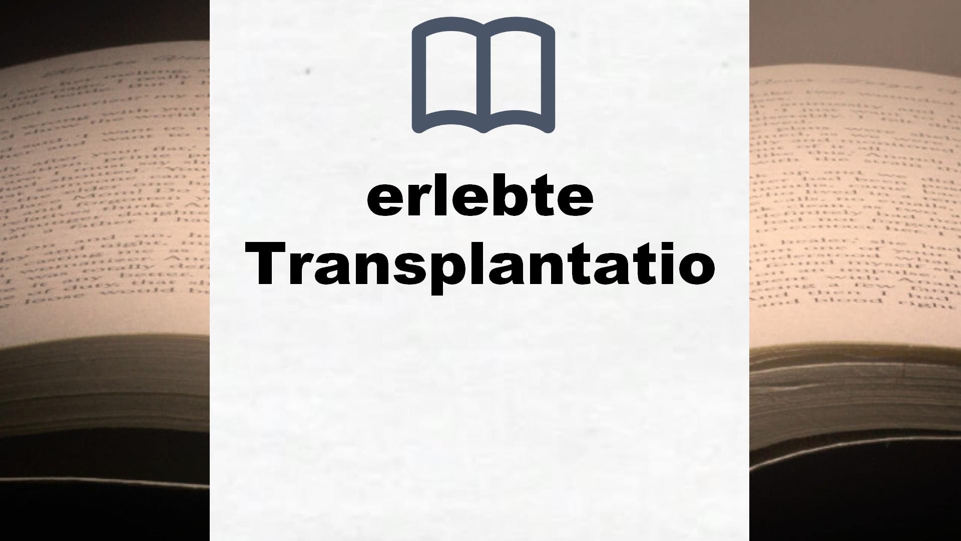 Bücher über erlebte Transplantation