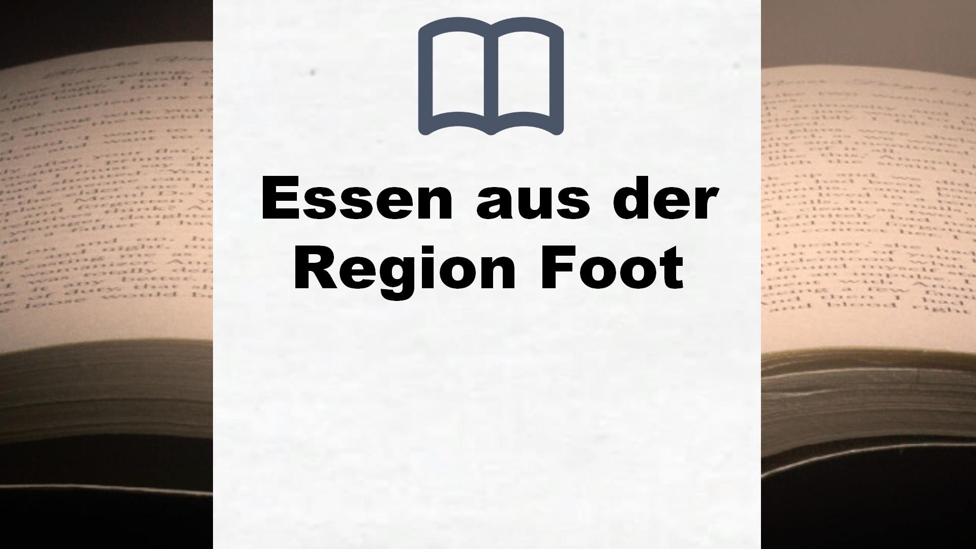 Bücher über Essen aus der Region Foot