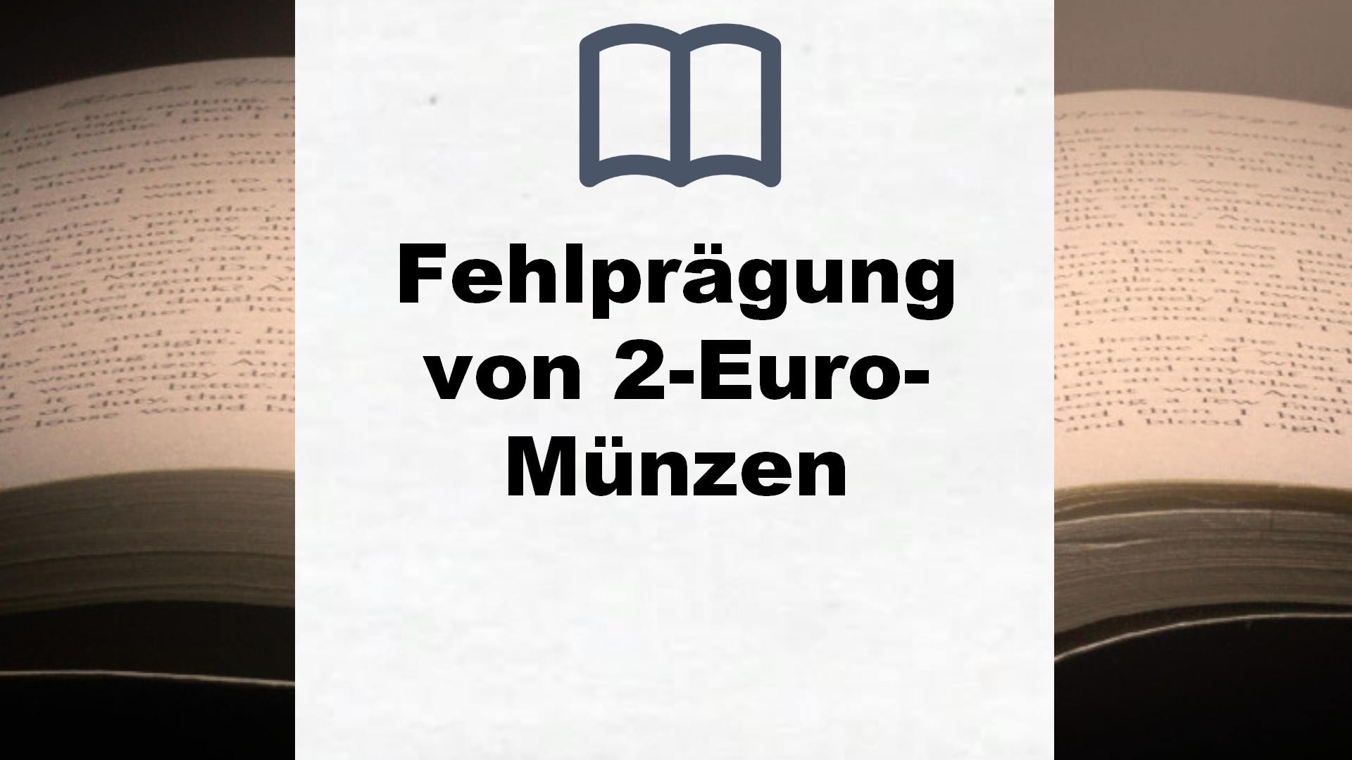 Bücher über Fehlprägung von 2-Euro-Münzen