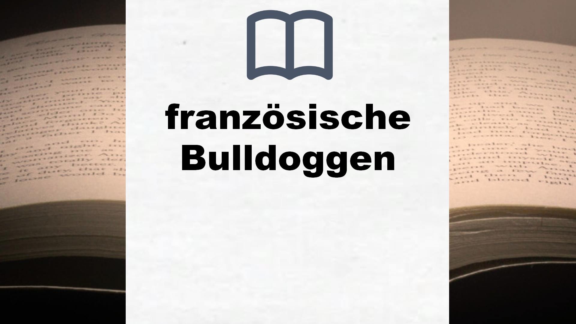 Bücher über französische Bulldoggen