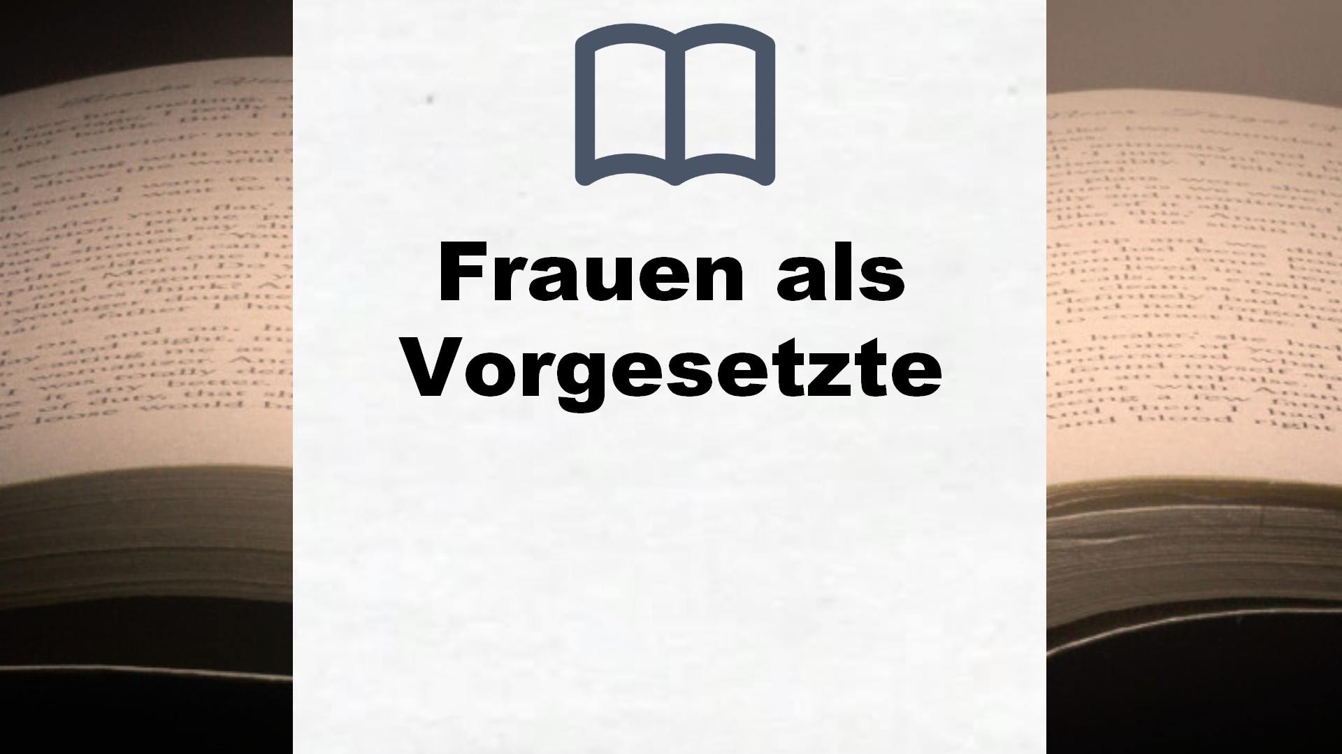 Bücher über Frauen als Vorgesetzte