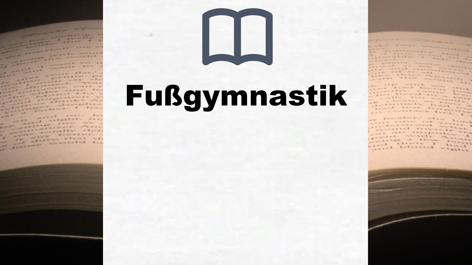 Bücher über Fußgymnastik