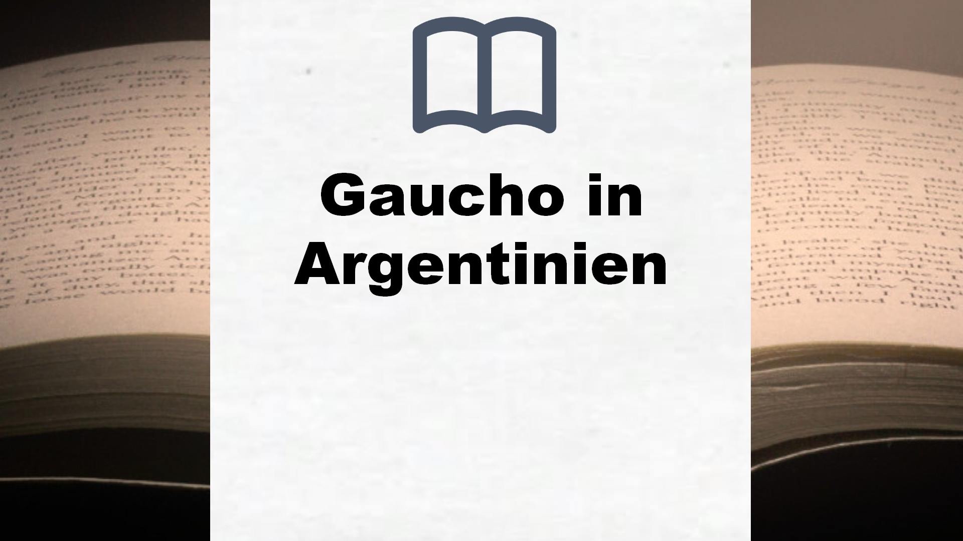 Bücher über Gaucho in Argentinien