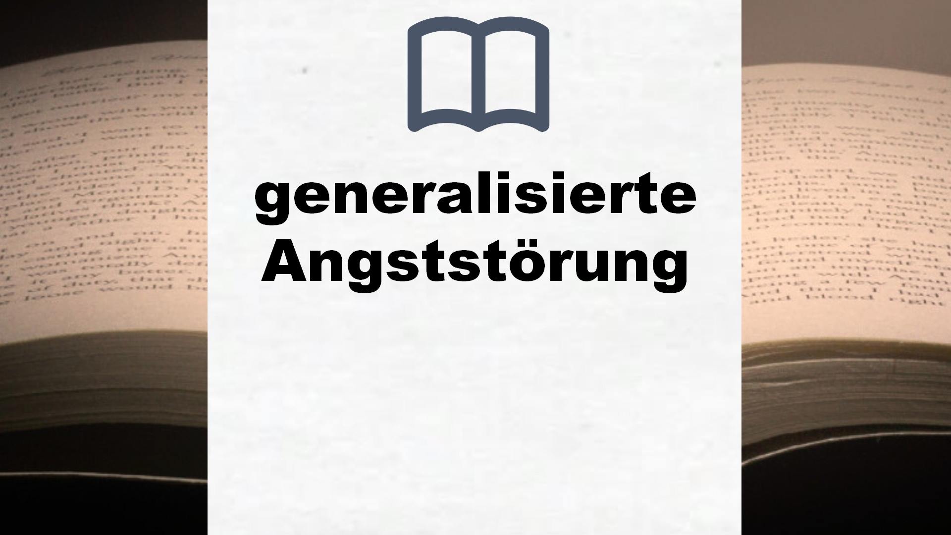 Bücher über generalisierte Angststörung