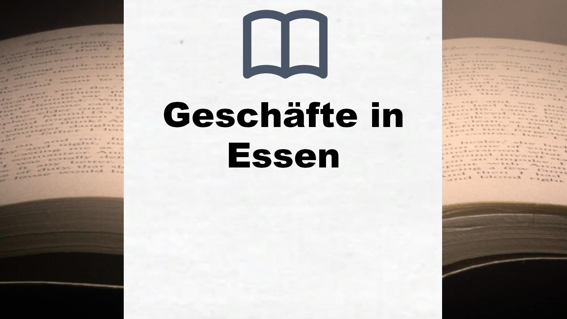 Bücher über Geschäfte in Essen