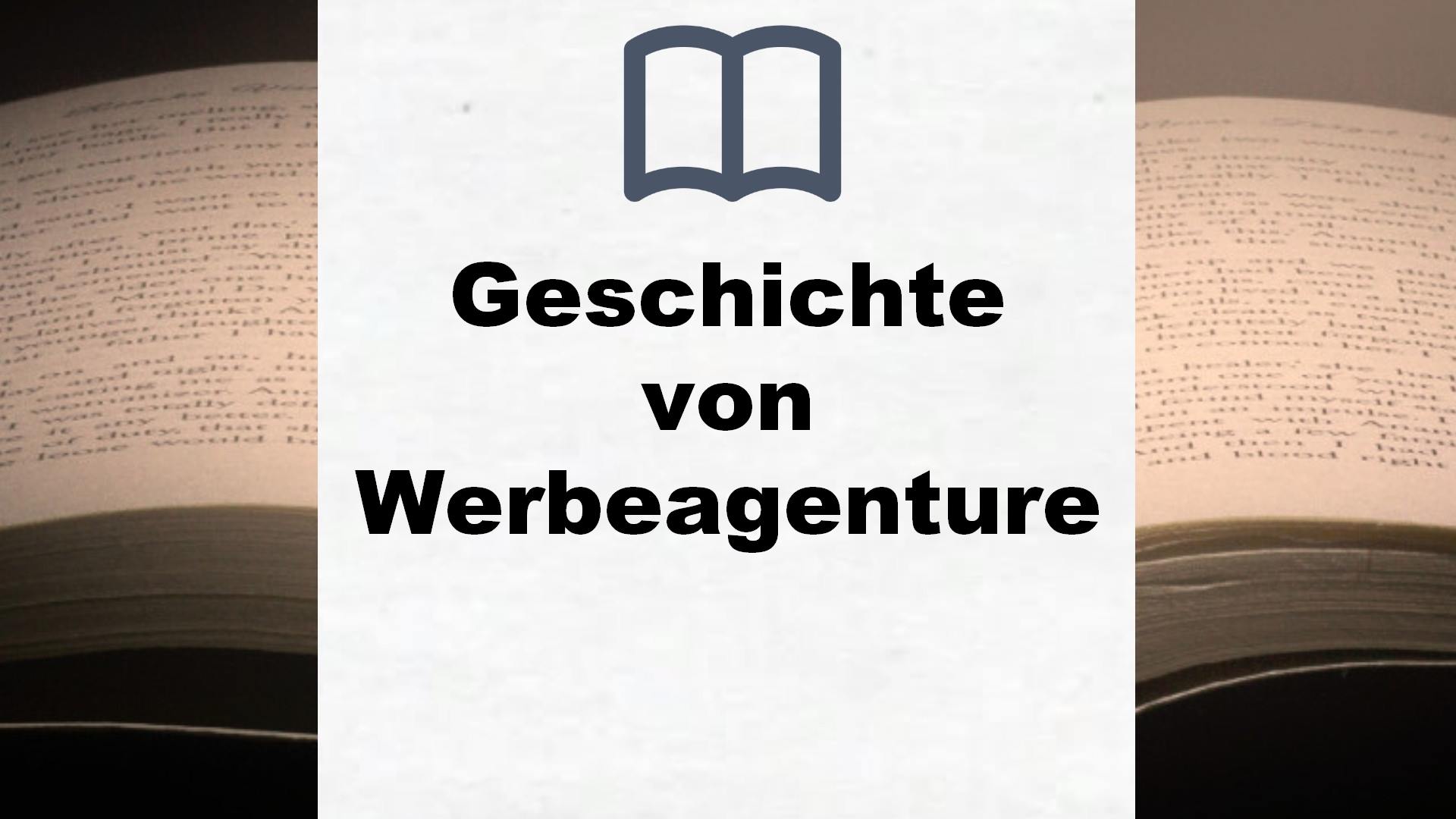 Bücher über Geschichte von Werbeagenturen