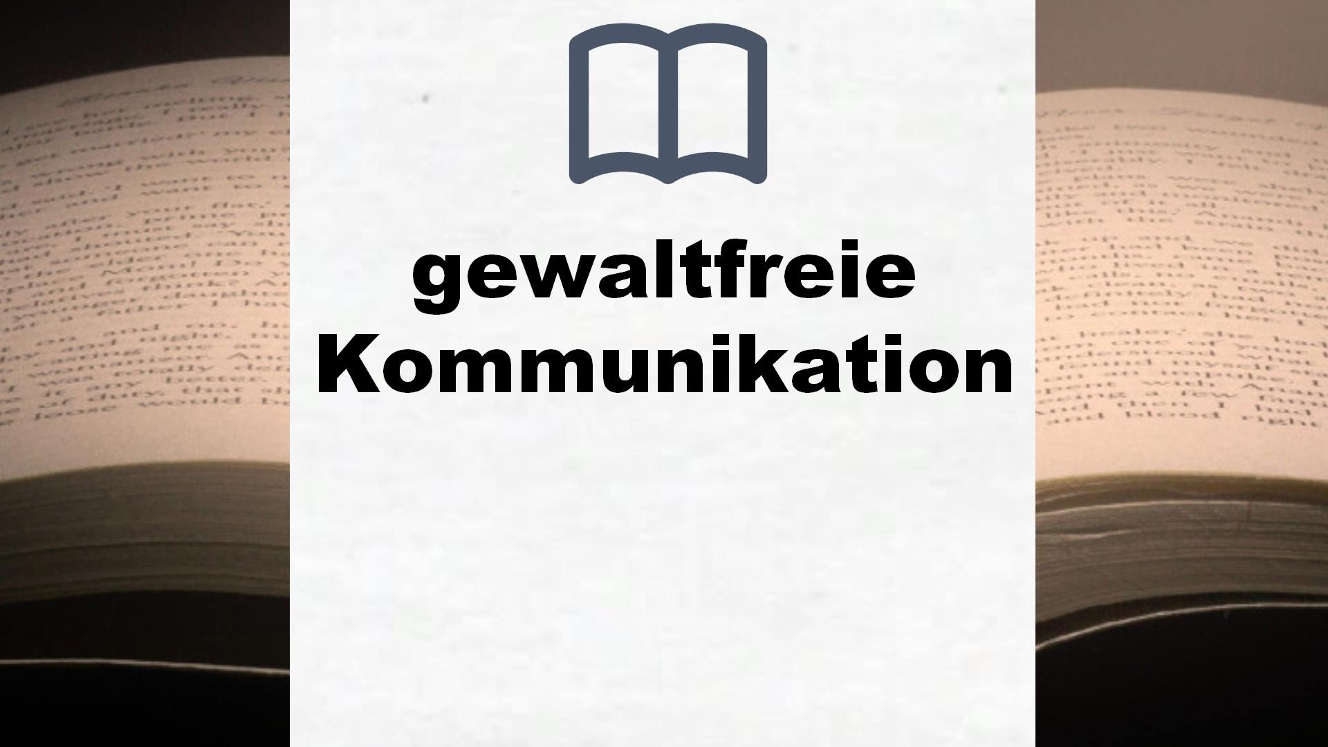 Bücher über gewaltfreie Kommunikation