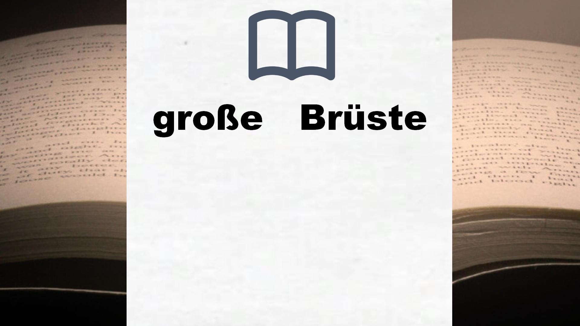 Bücher über große   Brüste