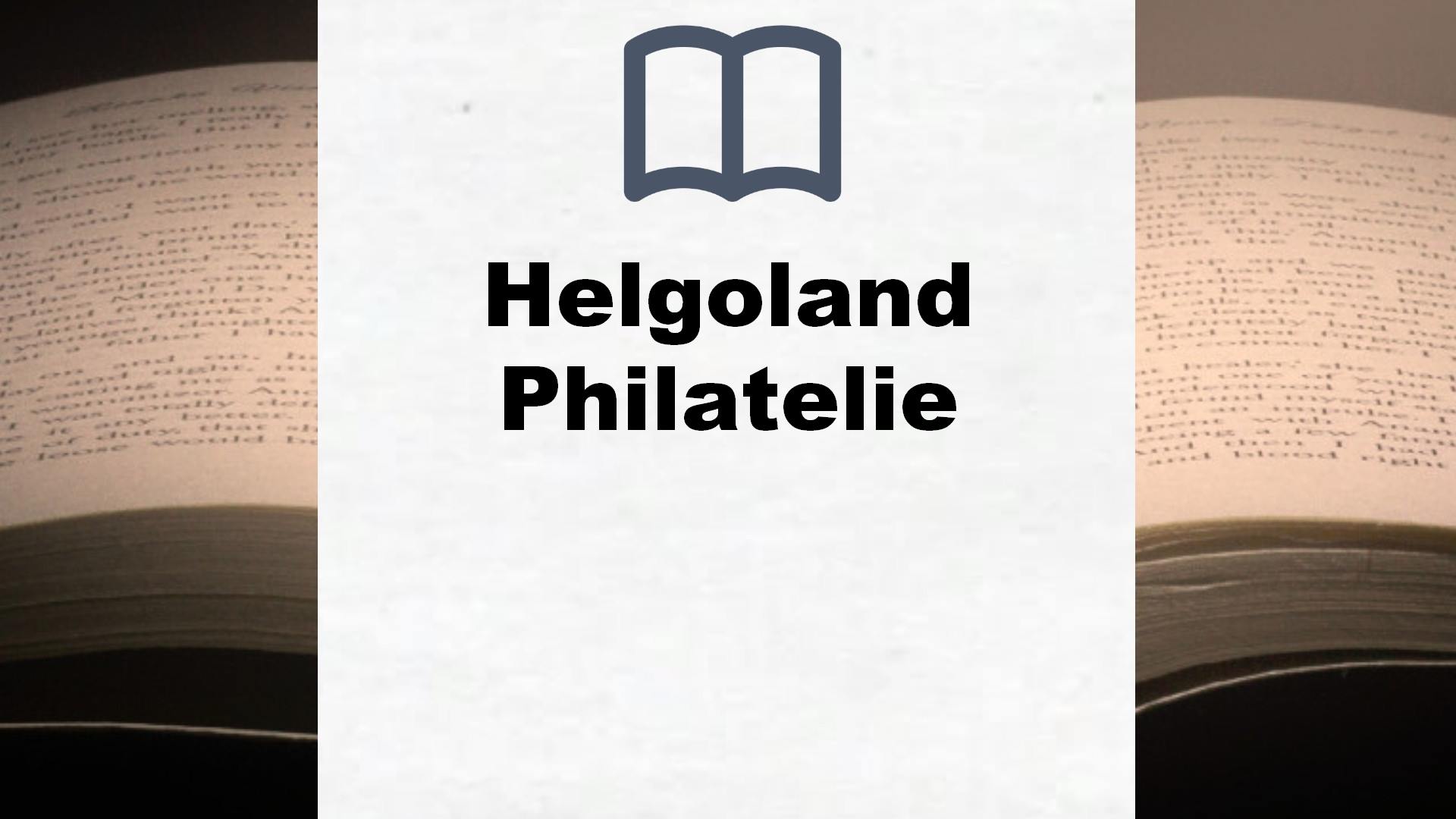 Bücher über Helgoland Philatelie