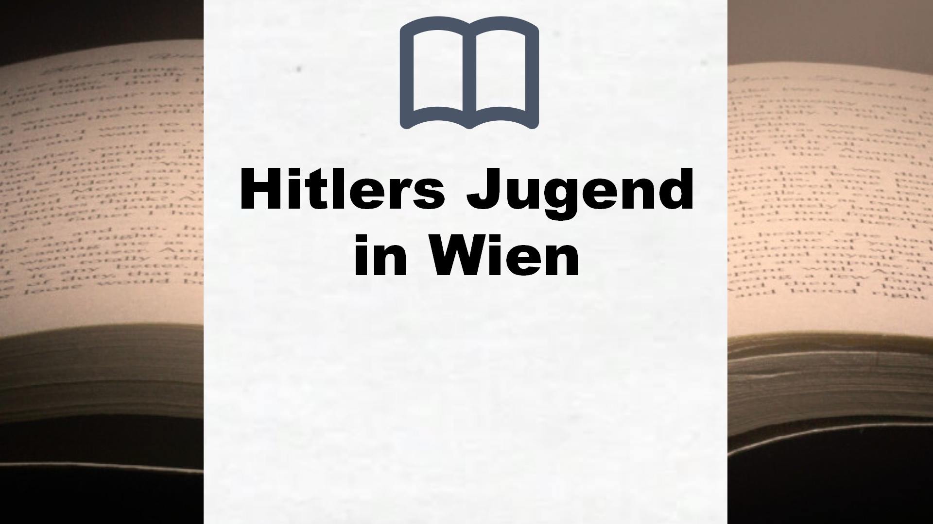 Bücher über Hitlers Jugend in Wien