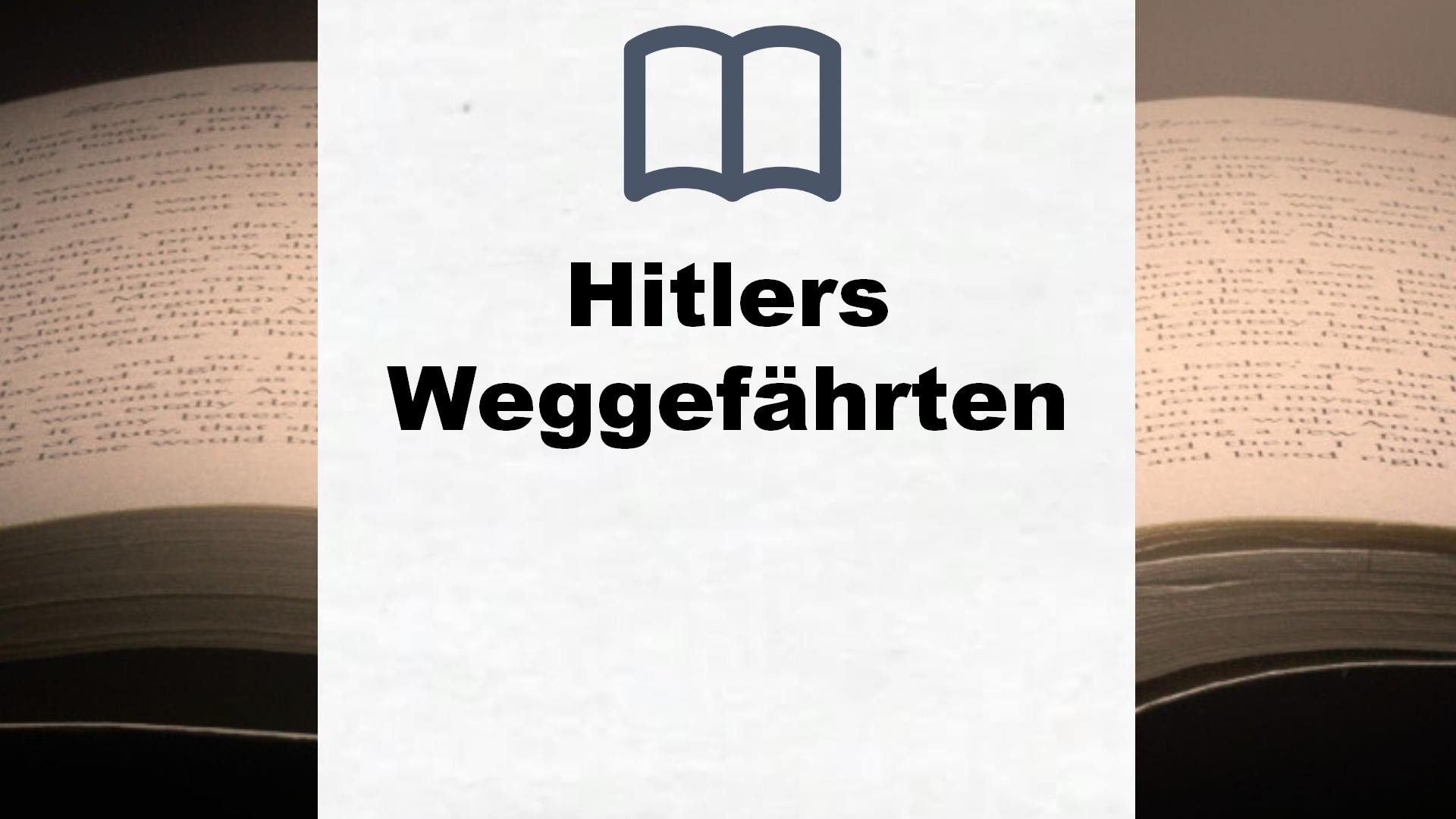 Bücher über Hitlers Weggefährten